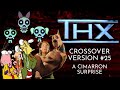 THX Logo Christopher Spielberg Crossover Version 25 A Cimarron Surprise