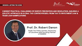 Prof. Dr. Robert Danon: Can MAP Deliver Effective Dispute Resolution | Tax Academy of Singapore