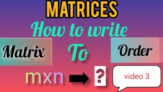 Download the video "Matrices - order of a matrix class 12  |How to write matrix to order? || in kannada ||"