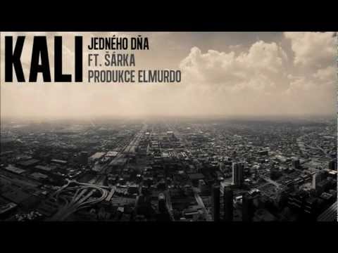 Kali - Jedného Dňa (Ft. Šárka) (Prod. ElMurdo) [+Text]