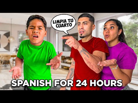 SPEAKING ONLY SPANISH TO OUR SON FOR 24 HOURS!