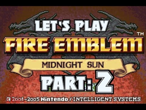 Part 2: Let's Play Fire Emblem Midnight Sun - "Run away!"