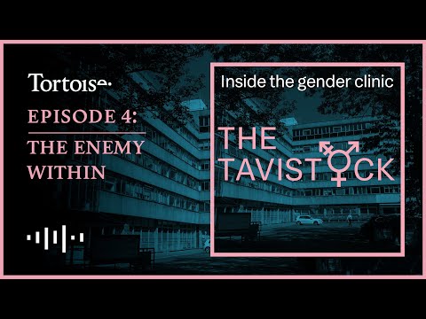 The Tavistock — Inside the Gender Clinic, afl. 4: De Vijand Binnenin (The Observer)