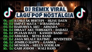 Download lagu DJ VIRAL LAGU POP INDONESIA🔥 ILUSI TAK BERTEPI, EMPAT MATA❤️‍🔥❤️‍🔥❤️‍🔥 mp3