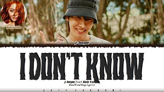 Download lagu j-hope - ‘i don't know (With Huh Yunjin of LE SSERAFIM)' Lyrics [Color Coded_Han_Rom_Eng] mp3
