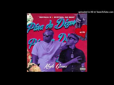 Edynhu S & Bysteel No Beat Feat. Keyla Gomes - Para de Dizer (Hip-Hop) | 2022
