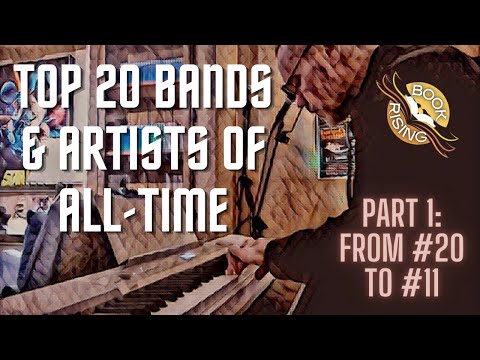 Top 20 Bands/Artists of All-Time - Part 1:  From #20 to #11 - Book Rising