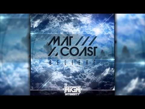 Mat Coast - Believe [High Intensity Records]