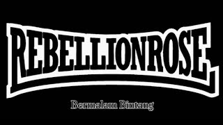 Download lagu Chord Rebellion Rose - Bermalam Bintang mp3