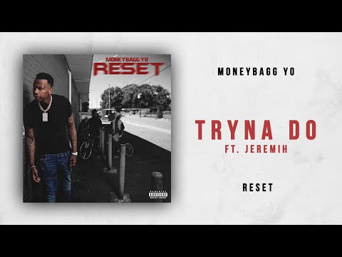 Moneybagg Yo - Tryna Do Ft. Jeremih (Reset)