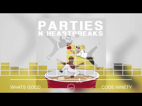 Code Ninety - What's Good (Audio) | @CodeNinetyMusic