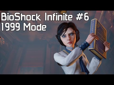 BioShock Infinite #6 - 1999 Mode Walkthrough Part 1