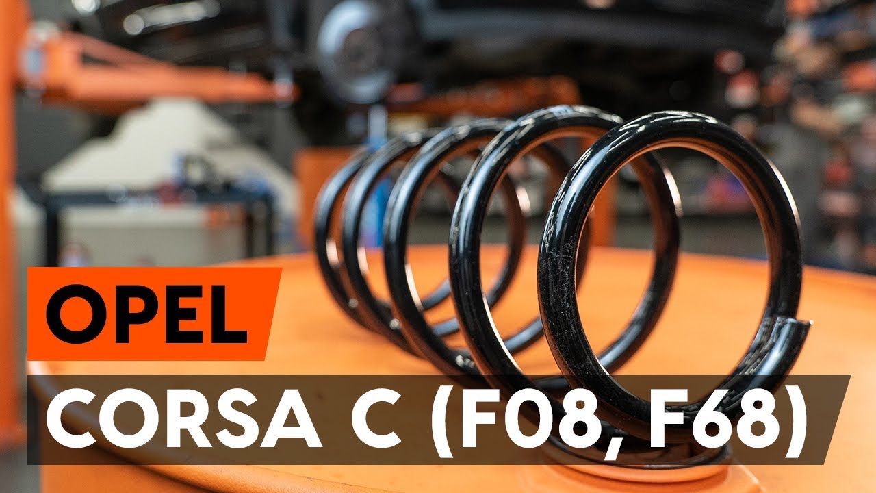 Kaip pakeisti Opel Corsa C spyruoklės: priekis - keitimo instrukcija
