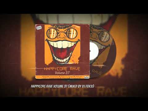 Happycore Rave Volume 37 (mixed by Dj Fen!x)