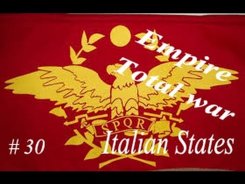 Let's play Empire Total war - Italian States: Part 30 Carving up Germany