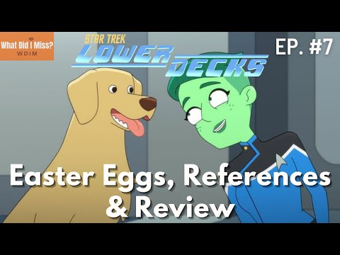 Star Trek Lower Decks Episode 7 Much Ado About Boimler [Review / Easter Eggs / References]