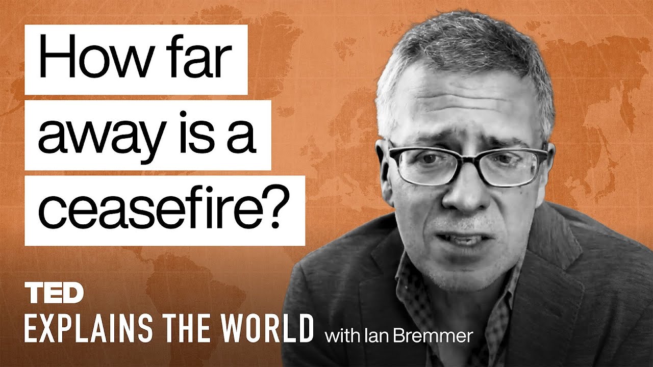 How Far Away Is a Ceasefire? An Update on Gaza | TED Explains the World with Ian Bremmer