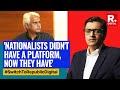 Pushpendra Kulshrestha explains how Republic's launch gave a platform to Nationalists