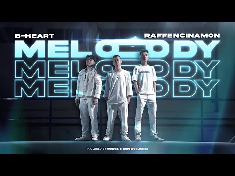 MELODY - B-Heart x Raff En Cinnamon (Official Music Video)