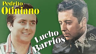 Pedrito Otiniano y Lucho Barrios Sus Mejores Boleros - Boleros Del Recuerdo - Los Mejores Exitos