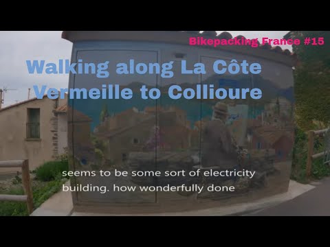 Bikepacking France North to South Day 15: Collioure & La Côte Vermeille
