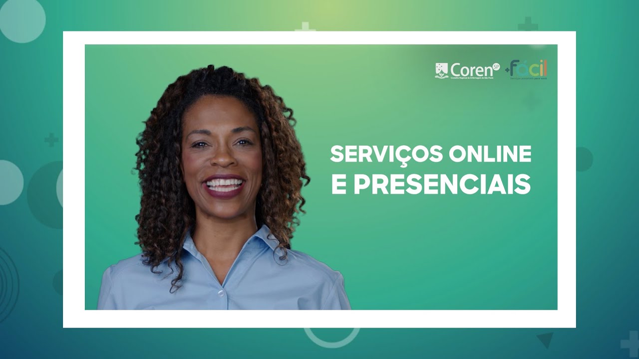 Serviços online e presenciais do Coren-SP #CorenSPMaisFacil