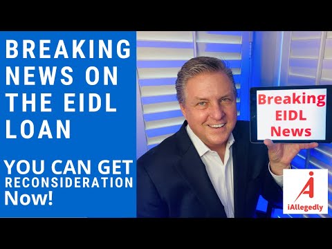 Breaking News on the EIDL Loan. Get Reconsideration Now!