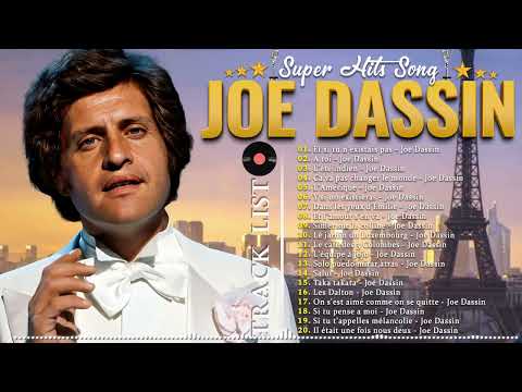 The Best Of Joe Dassin Collection ???? Joe Dassin Greatest Hits Full Album - Joe Dassin Best Songs 2024