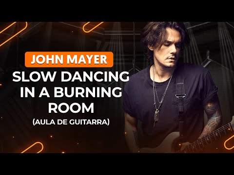 Slow Dancing In A Burning Room - John Mayer