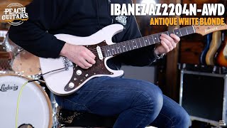 Video thumbnail for No Talking...Just Tones | Ibanez AZ2204N-AWD Prestige Antique White Blonde by Peach Guitars