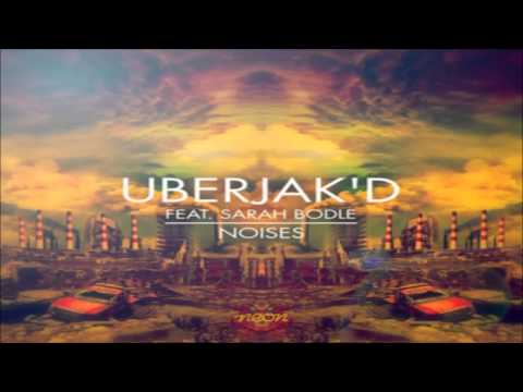 Uberjakd feat. Sarah Bodle - Noises (Leventina Remix)