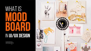 MOODBOARDS  |  What is Moodboard?  |  How to Create a Better Mood Board for UI/UX Design?