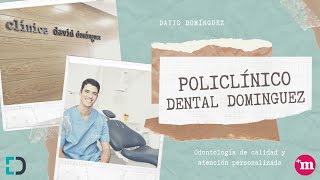 Presentación de Policlínico Dental Domínguez - Policlínico Dental Domínguez