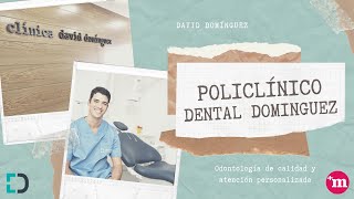 Presentación de Policlínico Dental Domínguez - Policlínico Dental Domínguez