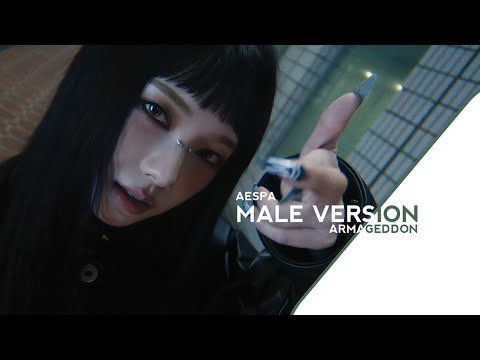 ARMAGEDDON | AESPA (MALE VERSION)