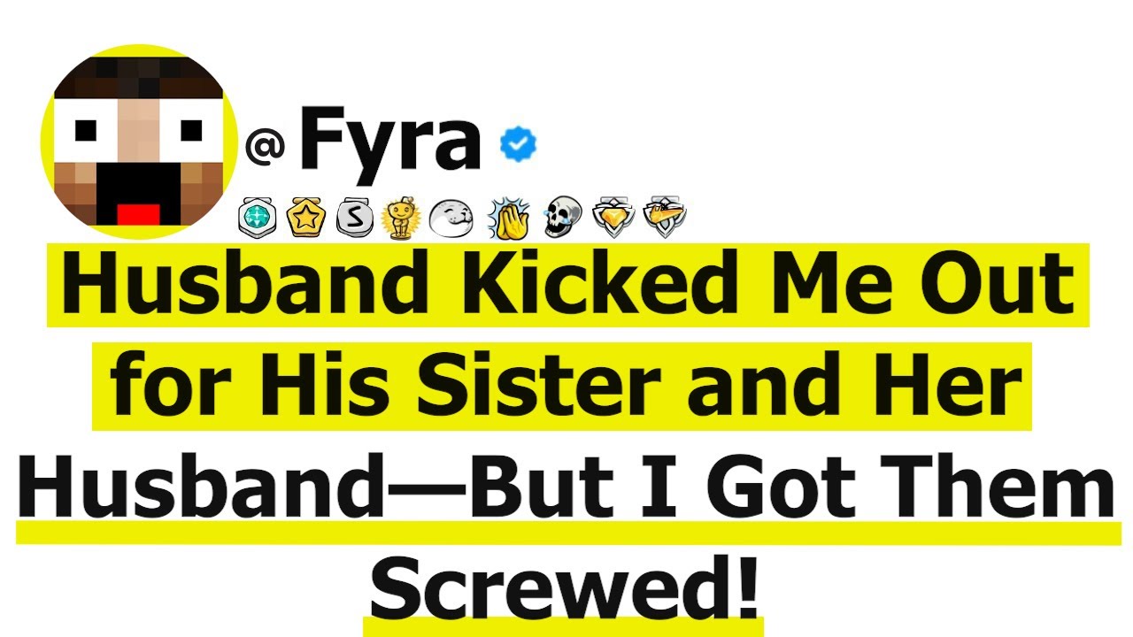 Husband Kicked Me Out for His Sister and Her Husband—But I Got Them Screwed!