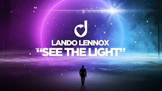 Lando Lennox See The Light Lyrics Hands Up