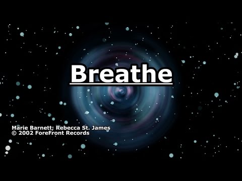 Breathe - Rebecca St. James