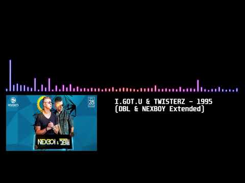 I.GOT.U  - 1995 (DBL & NEXBOY REMIX)