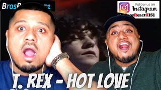 FIRST TIME HEARING TO T. Rex - Hot Love (1971) REACTION