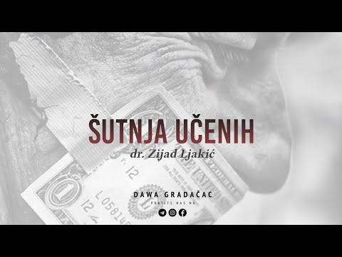 ŠUTNJA UČENIH - dr. Zijad Ljakić