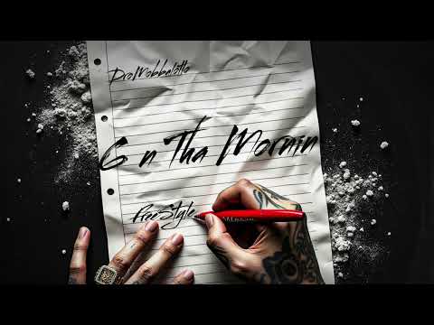 6 n Tha Mornin (freestyle)