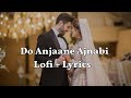 Lyrics-: Do Anjaane Ajnabi - Old Hindi Romantic Songs | [Reverb] | Mood 90's|Gautam Lyrics Songs