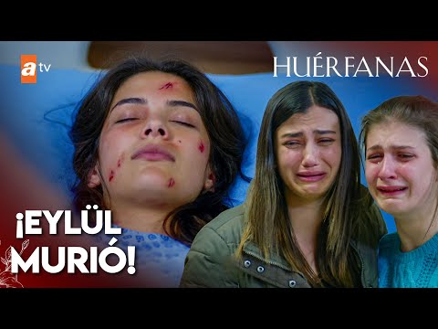 The news of Eylul's death left everyone in shock! - Orphans