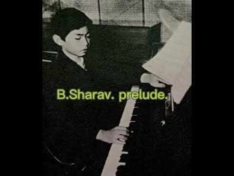 B.Sharav prelude. Played by pianist Ts.Enkhtur 1988 recording.