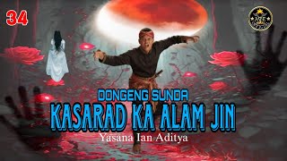 Download lagu [TAMAT] DONGENG SUNDA KASARAD KA ALAM JIN BAGIAN 34 mp3