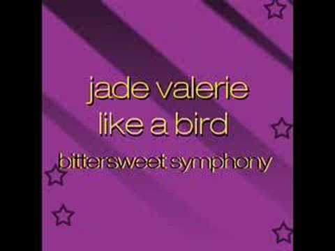 Jade Valerie - Like a Bird