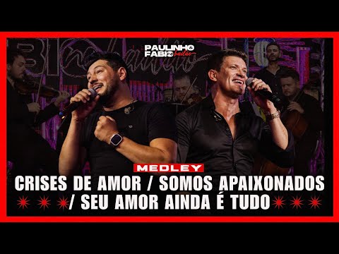 PAULINHO E FÁBIO -  CRISES DE AMOR/ SOMOS APAIXONADOS / SEU AMOR AINDA É TUDO (DVD LADO A LADO)