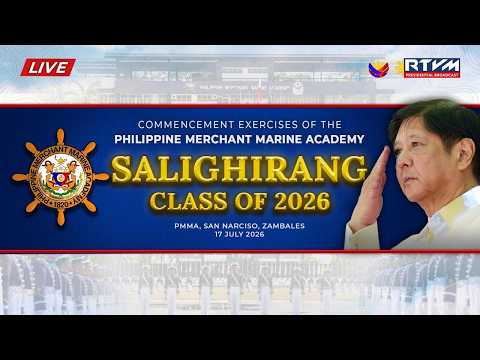 Commencement Exercises of the Philippine Merchant Marine Academy ‘Salighirang’ Class of 2026