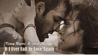 If I Ever Fall in Love Again   Kenny Rogers &amp; Anne Murray  (TRADUÇÃO) HD